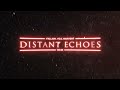 Distant Echoes Over Slowed Official Audio