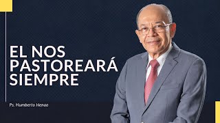 He will always shepherd us | Ps. Humberto Henao