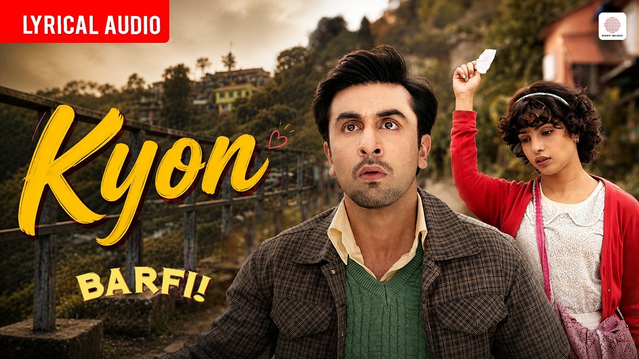 Kyon - Lyrical Audio | Ranbir Kapoor, Priyanka Chopra | Pritam Chakraborty | Papon, Sunidhi | Barfi