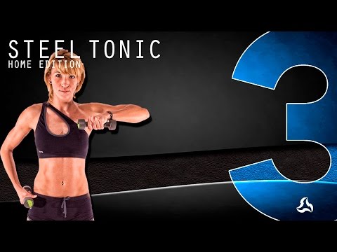 STEEL Home Edition - TONIC #3 (20 mins)