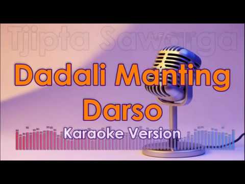 Karaoke Pop Sunda | Darso - Dadali Manting tanpa vokal
