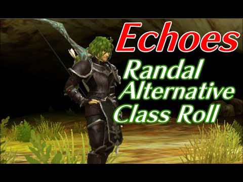 Randal Alternative Class Roll. Fire Emblem Echoes: Shadows of Valentia
