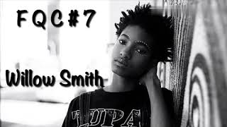 F Q-C #7- Willow Smith Lyrics