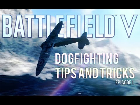 Battlefield 5 Dogfighting Tips and Tricks (My thinking during fights)