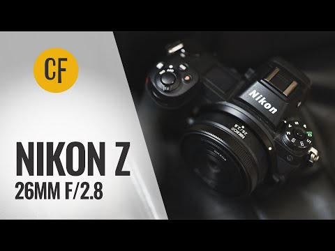 Video thumbnail for Nikon Nikkor Z 26 mm f/2.8 review 2