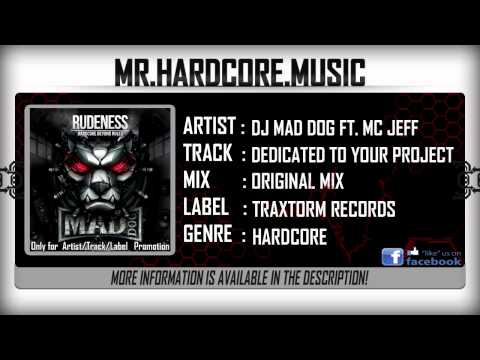 DJ Mad Dog ft. MC Jeff - Dedicated To Your Project [HQ|HD]
