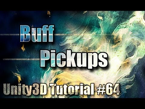 Unity3D Tutorial #64 [ Buff Pickups ]