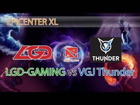 EPICENTER XL - LGD-GAMING vs VGJ Thunder Game 2 of 3