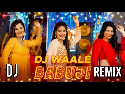 Dj Waale Babuji Dj Remix Song - Anjali Raghav & Ansh Jain. Renuka Panwar dj wale babu ji song dj mix