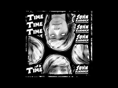 John Kendrick - "Time" (Official Audio Video)