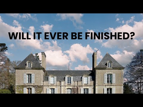 Chateau RENOVATION nightmare! Can we get it done?