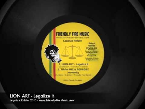 TIPPA IRIE, PEPPERY, YT, MURRAY MAN, LION ART - Legalize Riddim 2013 - Friendly Fire Music