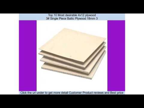 Top 10 Most desirable 4x12 plywood