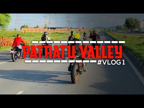 Patratu Valley , Ranchi | Vlog 1 | My First Vlog | JH05 THE  RIDER