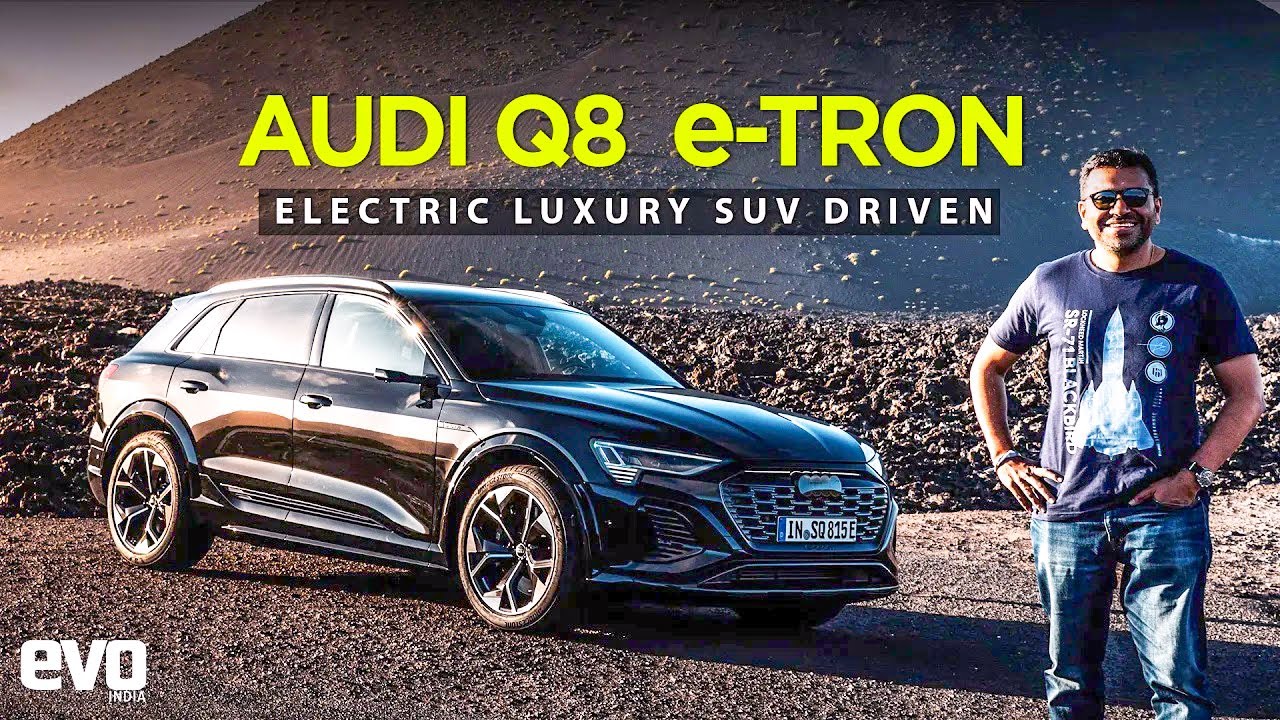 2023 Audi Q8 etron EV | Luxury electric SUV tested | evo India