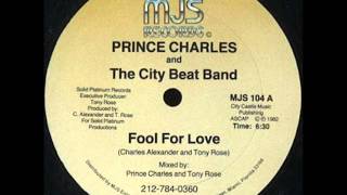 PRINCE CHARLES * FOOL FOR LOVE