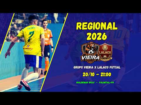 AO VIVO | GRUPO VIEIRA X LALACO FUTSAL | REGIONAL DE FUTSAL | PALMITAL - PR