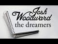 Josh Woodward: "The Dreamers" (Official Video ...
