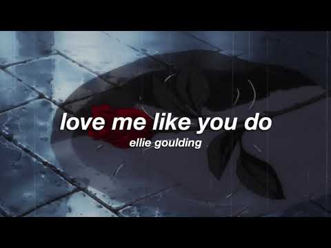 ellie goulding - love me like you do (slowed + reverb) ✧