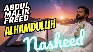 Download lagu '⭐ Epic Alhamdulillah Nasheed by Abdul Malik Freed | Must Listen! 🎶' mp3