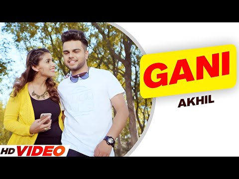 Gani (HD Video) | Akhil | New Punjabi Songs 2025 | Latest Punjabi Songs 2025