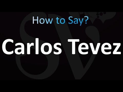 How to Pronounce Carlos Tevez (correctly!)