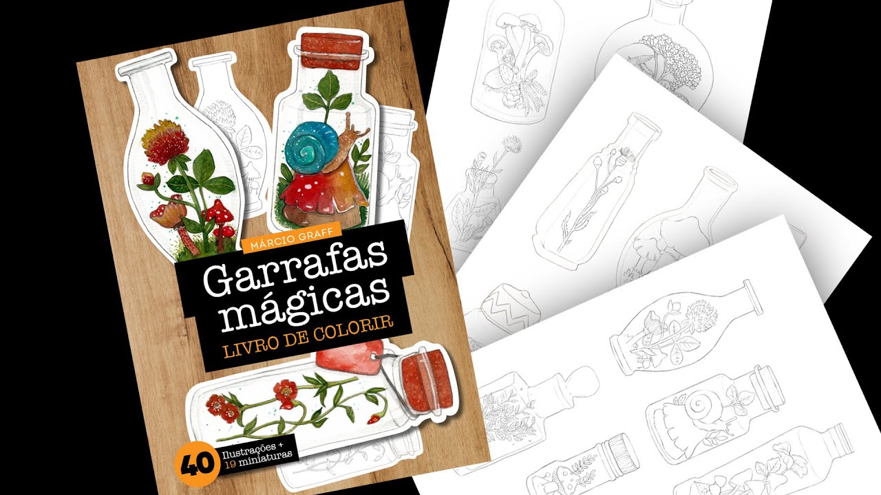 Apresentação Livro de colorir Garrafas Mágicas em PDF - Márcio Graff