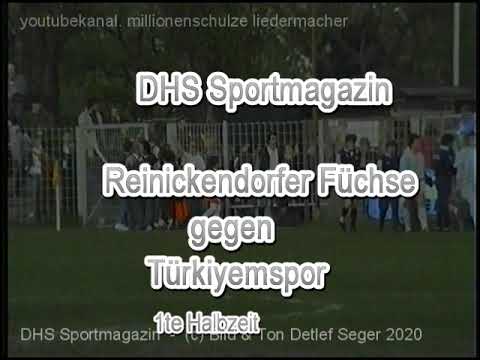 Fussball Rein. Füchse : Türkiyemspor 1.Halbzeit