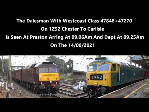 (4K) The Dalesman 1Z52 With Westcoast Class 47848+47270 At Preston Station On The 14/09/2021