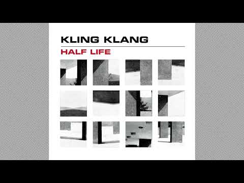 Kling Klang - Half Life (single)