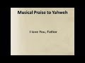 Bill Rodgers - I Love You Father Yahweh