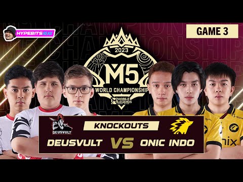 ONIC vs DEUSVULT | GAME 3 | M5 CHAMPIONSHIP KNOCKOUTS | DAY 4