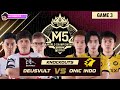 ONIC vs DEUSVULT | GAME 3 | M5 CHAMPIONSHIP KNOCKOUTS | DAY 4