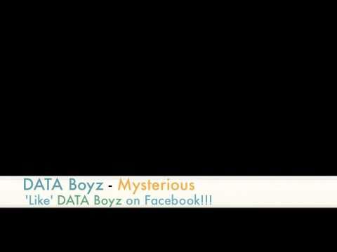 DATA Boyz - Mysterious ((NEW SONG 2010!!!))