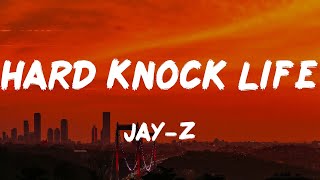 Jay-Z - Hard Knock Life (Lyrics)