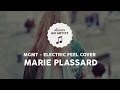 Marie Plassard : MGMT - Electric Feel COVER 