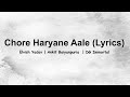 Chore Haryane Aale Lyrics Elvish Yadav Ankit Baiyanpuria DG Immortal Anshul Garg