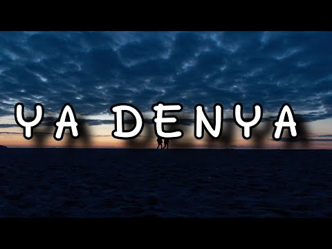 موسيقى يادنيا | Ya denya Music