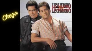 Chega/Fui Dando Porrada - Leandro & Leonardo (1992)
