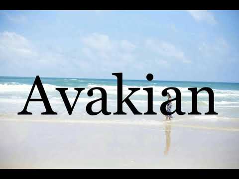 How To Pronounce Avakian🌈🌈🌈🌈🌈🌈Pronunciation Of Avakian
