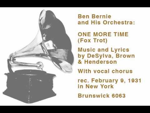 Ben Bernie and His Orchestra: One More Time - Fox Trot (1931)