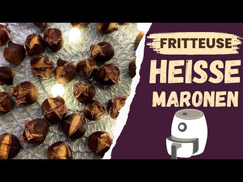 Maronen in der Heißluftfritteuse zubereiten wie vom Weihnachtsmarkt