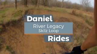 River Legacy: Skilz Loop.