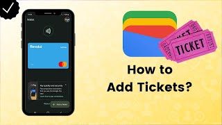 How to Add Tickets to Google Wallet? - Google Wallet Tips