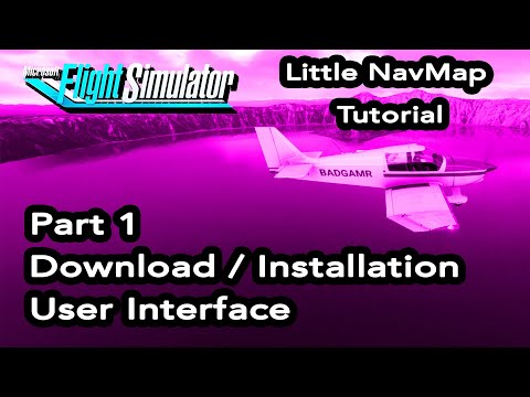 Flight Simulator 2020 Little NavMap Tutorial Part 1-Download-Install User Interface