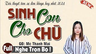 Câu chuyện TÌNH CHÚ CHÁU: Kể chuyện đêm khuya - Truyện Thanh Mai mới nhất nhất