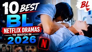 10 Best Bl Netflix Dramas to watch in 2026