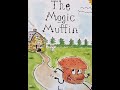 The Magic Muffin By A Loaf Of Bread