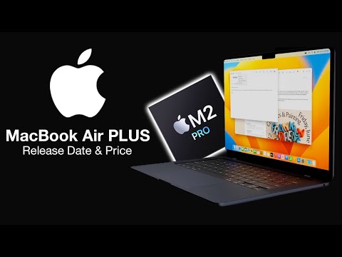 MacBook Air 15 inch Release Date and Price – M2 & M2 Pro inside!!