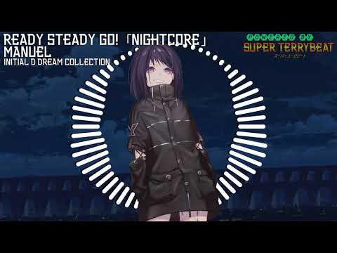 「Super EuroNightcore」 Manuel - Ready Steady Go! ~ Initial D ~